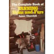 THE COMPLETE BOOK OF TANNING FURS & SKINS