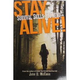 STAY ALIVE - SURVIVAL SKILLS YOU NEED