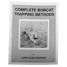 COMPLETE BOBCAT TRAPPING METHODS