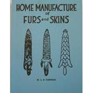 HOME MANUFACTURING OF FURS & SKINS