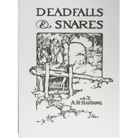 DEADFALLS AND SNARES