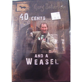 40 CENTS AND A WEASEL